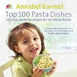 Top 100 pasta dishes : 100 easy, everyday recipes for the whole family