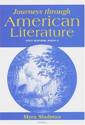 Journeys through American Literature, Split Edition Book 1
