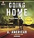 Going Home: A Novel (The Survivalist Series)