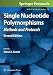 Single Nucleotide Polymorphisms: Methods and Protocols (Methods in Molecular Biology)