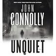  The Unquiet: A Thriller  by John Connolly and Jay O. Sanders