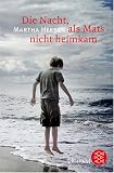 Die Nacht, als Mats nicht heimkam