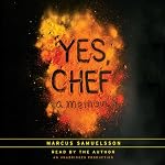 Yes, Chef: A Memoir | Marcus Samuelsson