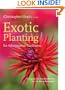 Exotic Planting for Adventurous Gardeners