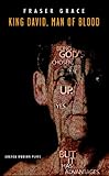King David, man of blood : a play