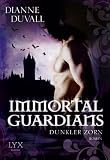 Duvall, Dianne: Immortal Guardians - Dunkler Zorn