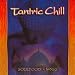 Tantric Chill