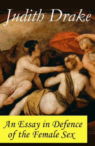 An Essay in Defence of the Female Sex (a feminist literature classic)