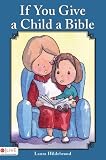If You Give a Child a Bible Laura Hildebrand