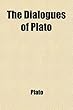 The Dialogues of Plato (Volume 5)