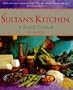 The Sultan's Kitchen: A Turkish Cookbook