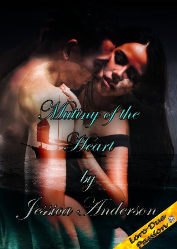 Mutiny of the Heart (Stealing a Pirate's Heart (Book Two))