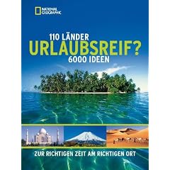 Urlaubsreif?: 110 L�nder, 6000 Ideen