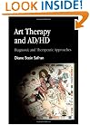 Art Therapy and AD/HD: Diagnostic and Therapeutic Approaches