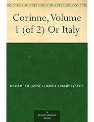 eBooks: Corinne, Volume 1 (of 2) Or Italy