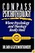 Compass Psychotheology: Where Psychology & Theology Really Meet