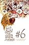 Bust Down the Door and Eat All the Chickens: Issue 6