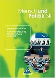 Bücher : Mensch und Politik SII. Gesamtband. Sachsen: Gemeinschaftskunde / Rechtserziehung / Wirtschaft