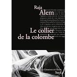 Le collier de la colombepar Raja Alem
