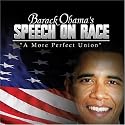 Barack Obama's Speech on Race : A More Perfect Union