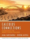 Calculus Connections (Prentice Hall Series in Mathematics for Middle School Teachers)