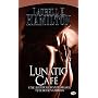 Anita Blake, Tome 4 : Lunatic Caf�