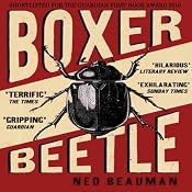 Boxer, Beetle | [Ned Beauman]