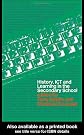 History, ICT and Learning in the Secondary School