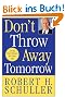 Don't Throw Away Tomorrow: Living God's Dream for Your Life
