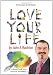 Love Your Life (Alchemy of Life Series)