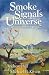 Smoke Signals from the Universe: A Path to Fulfillment at Work