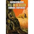Kill or Be Killed by  Corba Sunman