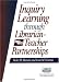 Inquiry Learning Through Librarian-Teacher Partnerships (Information Skills Across th...
