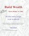 Build Wealth Without Extra Money or Time: You don't need to budget or get an extra job