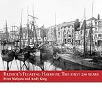 Bristol's floating harbour : the first 200 years