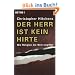 Der Herr ist kein Hirte: Wie Religion die Welt vergiftet