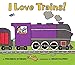 I Love Trains
