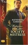 High-Society Mistress (Silhouette Desire)
