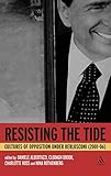 Resisting the tide : cultures of opposition under Berlusconi (2001-06)