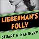 Lieberman's Folly: The Abe Lieberman Mysteries, Book 1