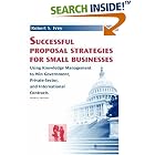 Click here to buy Successful Proposal Strategies for Small Businesses 4th edition... by  Robert, S. Frey.