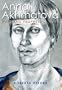 Anna Akhmatova: Poet and Prophet