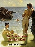 Tom & Christopher And Their Kind (The Dog In The Chapel Book 2)