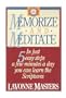 Memorize and Meditate