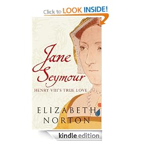 Jane Seymour: Henry VIII's True Love
