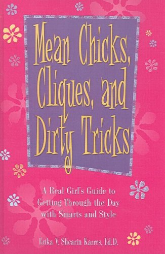 Mean Chicks, Cliques & Dirty Tricks