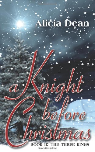 A Knight Before Christmas: The Three Kings