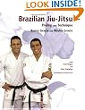 Brazilian Jiu-Jitsu: Theory and Practice: Theory and Technique