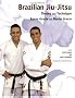 Brazilian Jiu-Jitsu: Theory and Practice: Theory and Technique