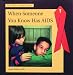 When Someone You Know Has AIDS (The Aid Awareness Library)